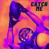 Atom Berry - Catch Me (feat. Loot stacz) - Single
